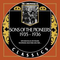 The Sons Of The Pioneers - The Chronogical Classics 1935-1936